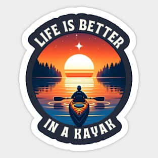 Life is better in a kayak Sticker